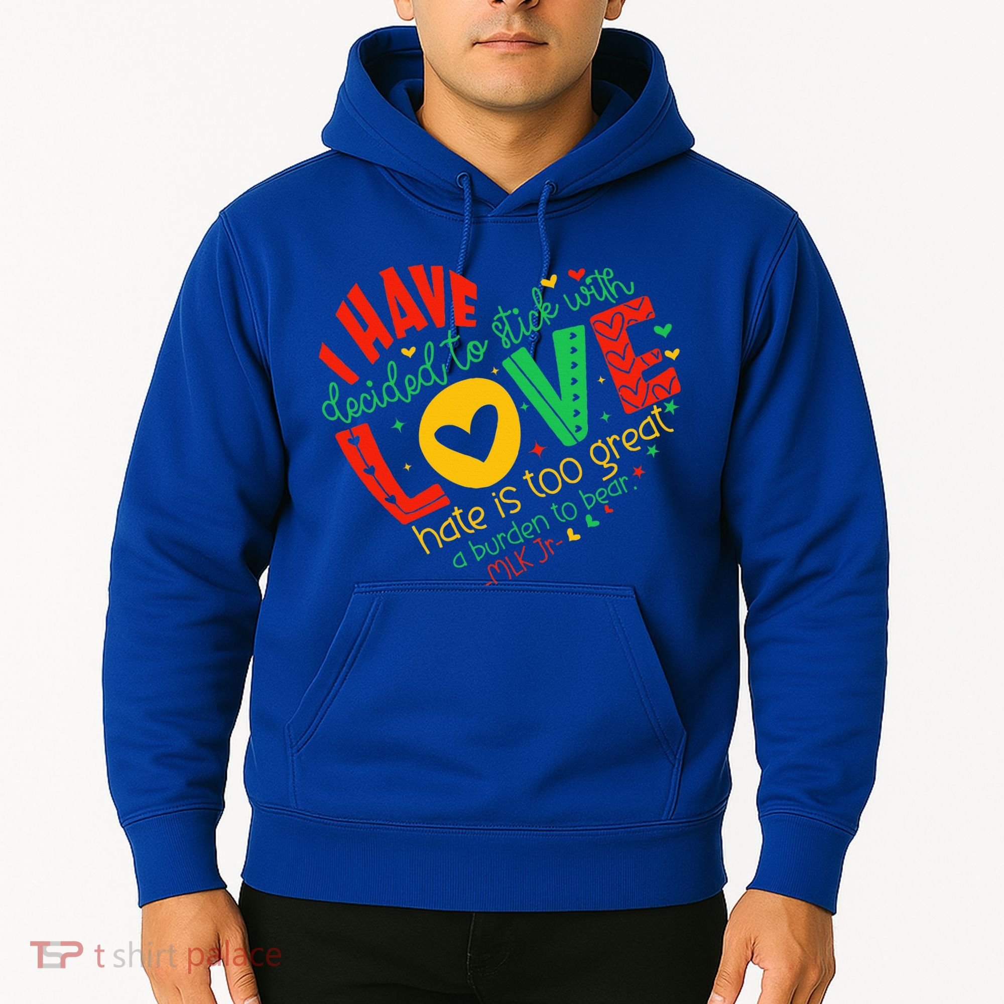 I Have Decided To Stick With Love Mlk Black History Month Hoodie