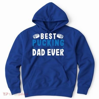 Ice Hockey Dad Best Pucking Dad Gift Hoodie