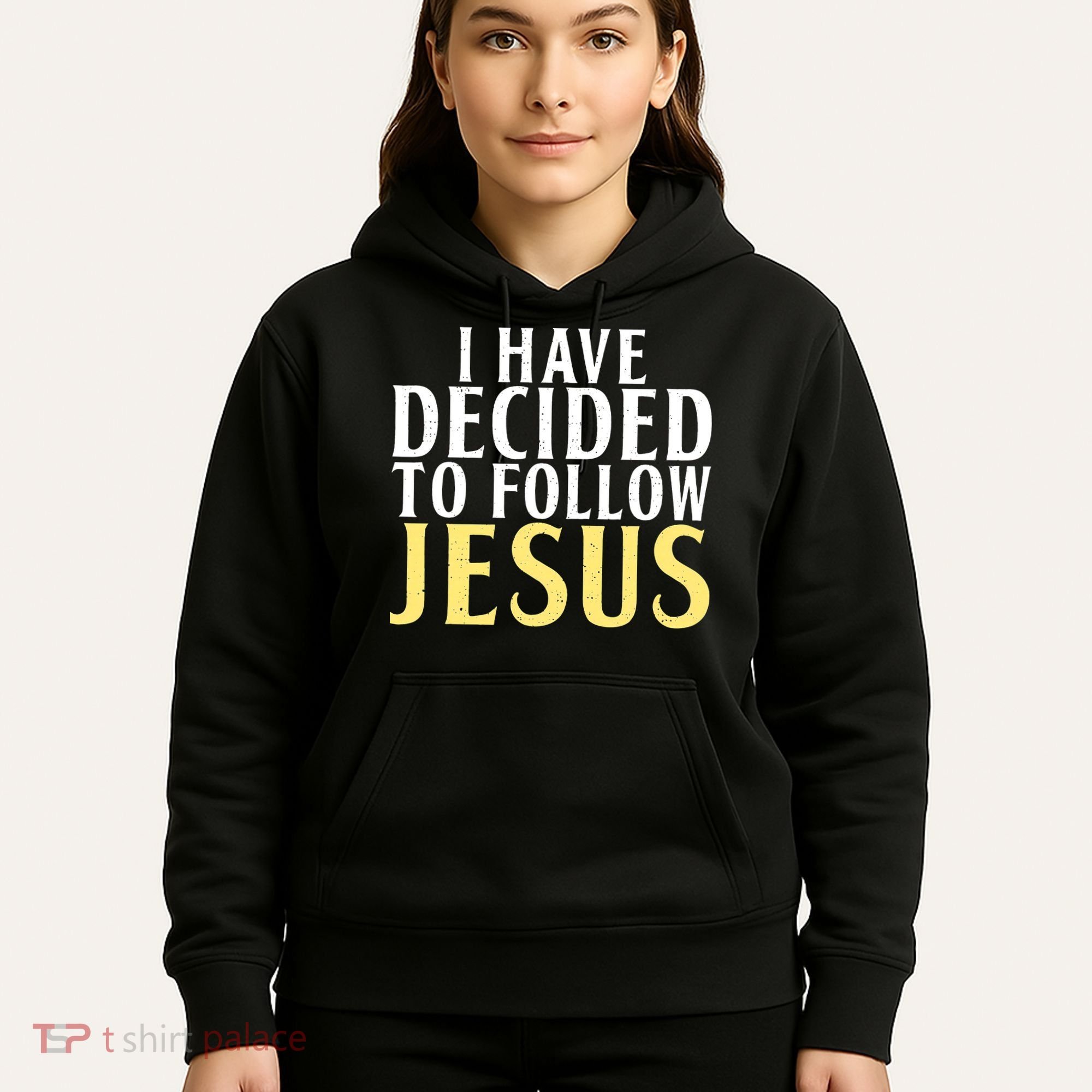 I have decided to follow Jesus God Religious Hoodie
