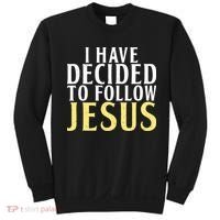 I have decided to follow Jesus God Religious Sweatshirt thumb 0