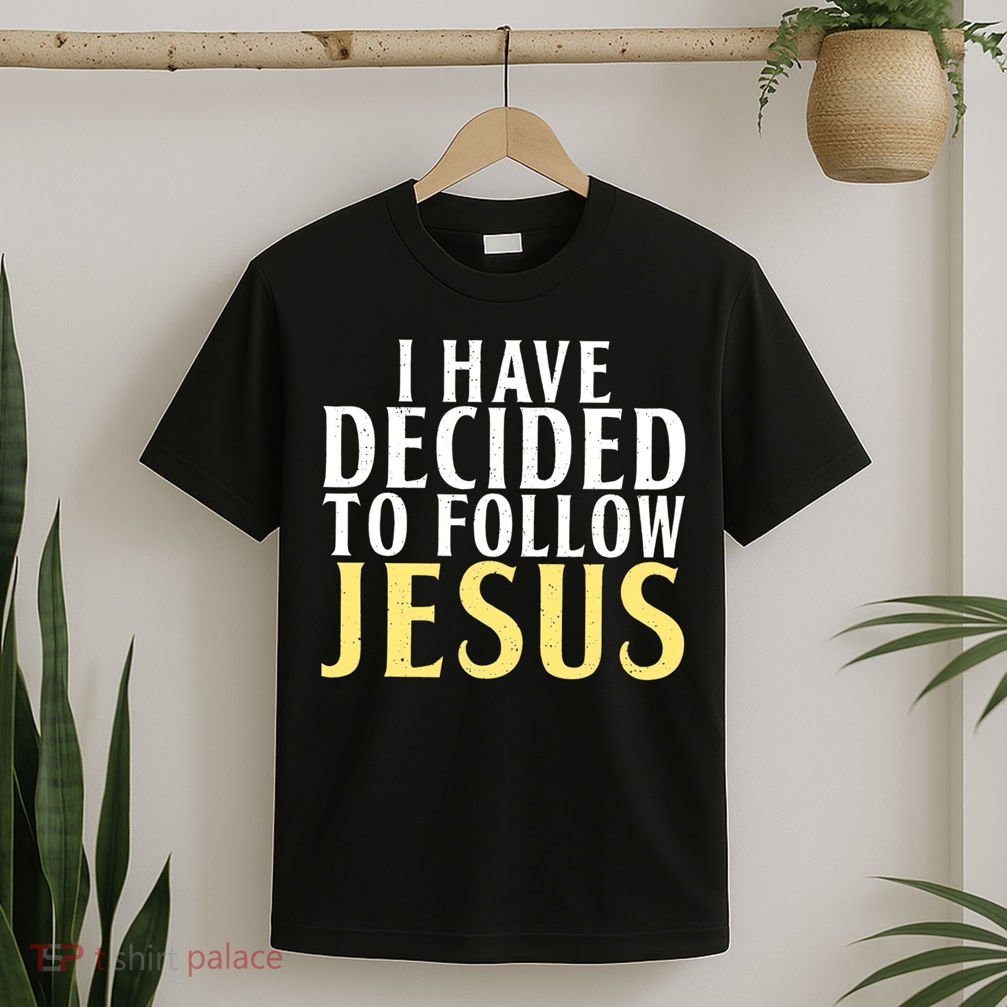 I have decided to follow Jesus God Religious T-Shirt