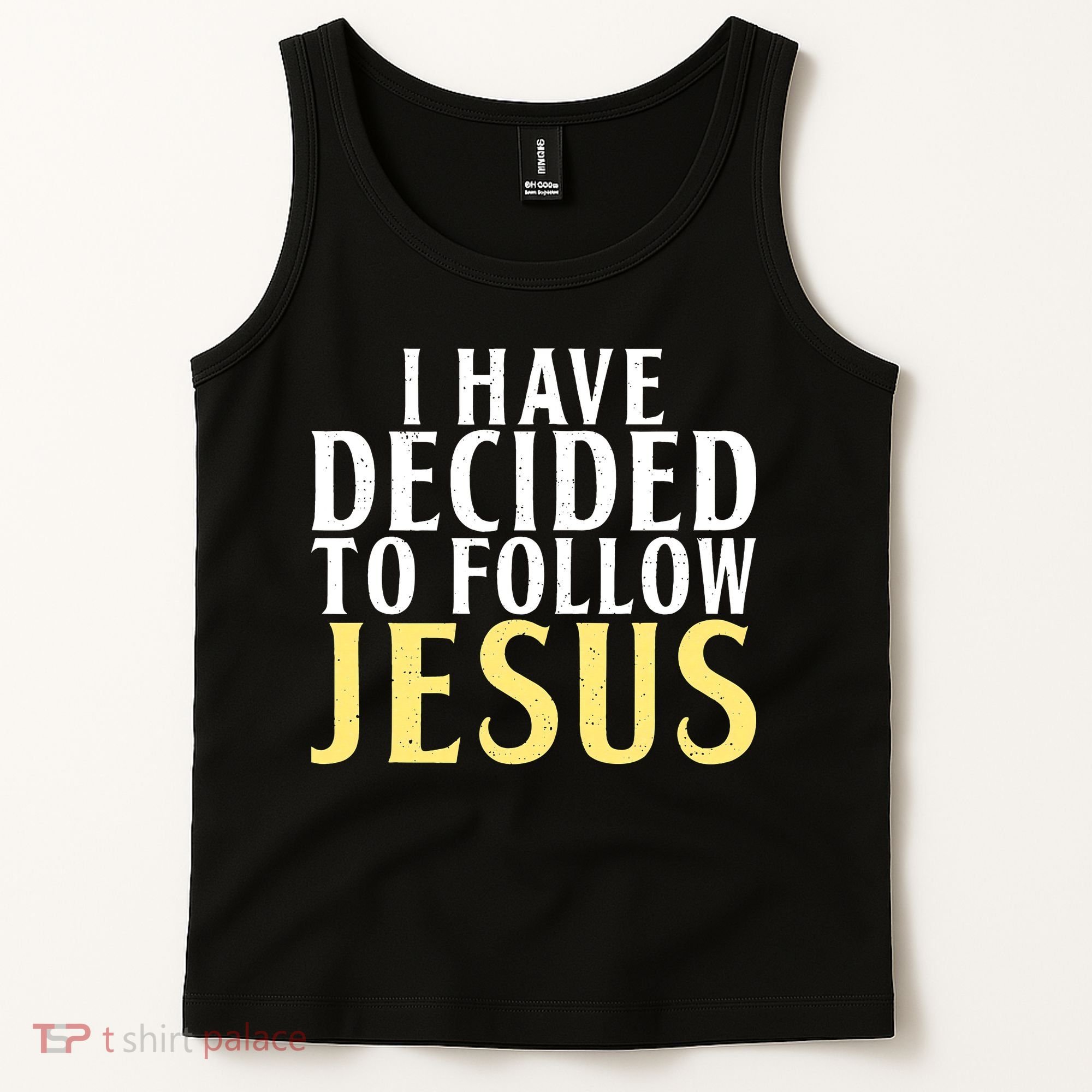 I have decided to follow Jesus God Religious Tank Top
