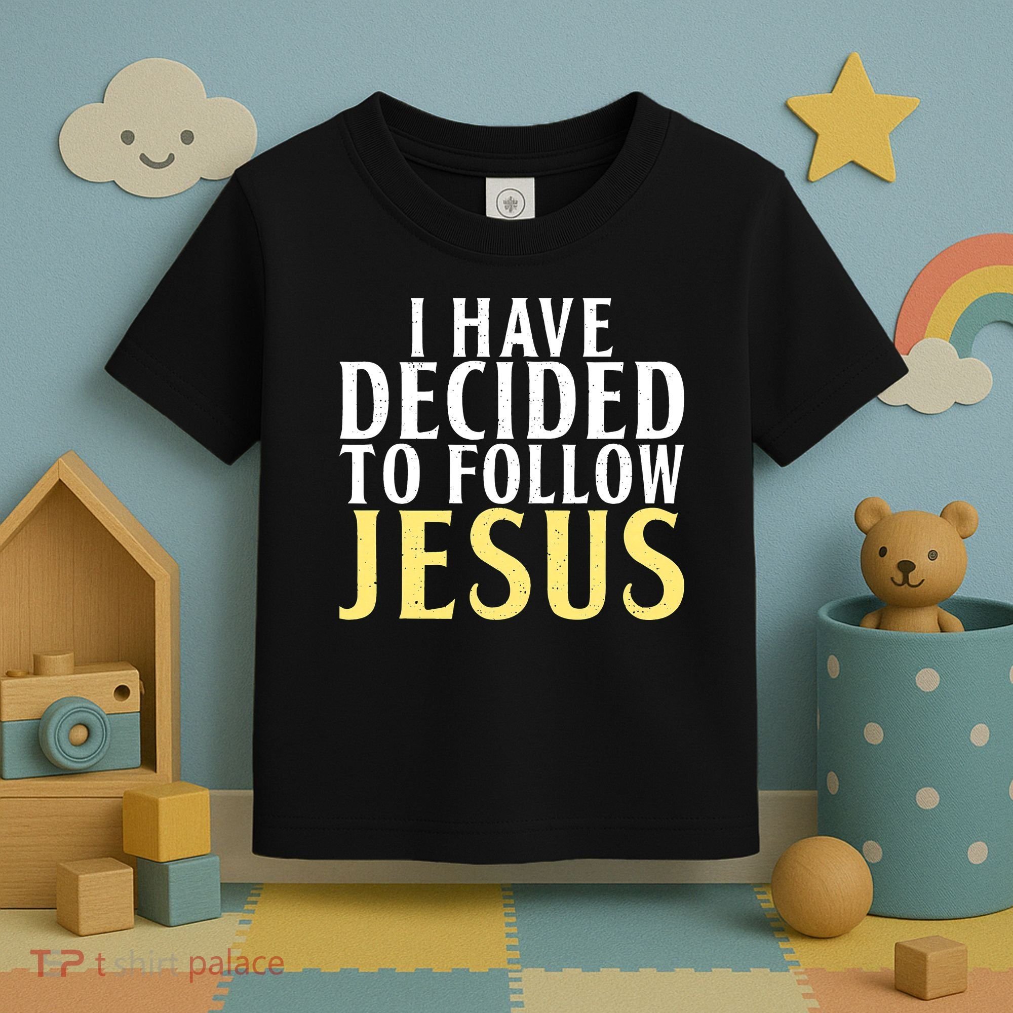 I have decided to follow Jesus God Religious Toddler T-Shirt