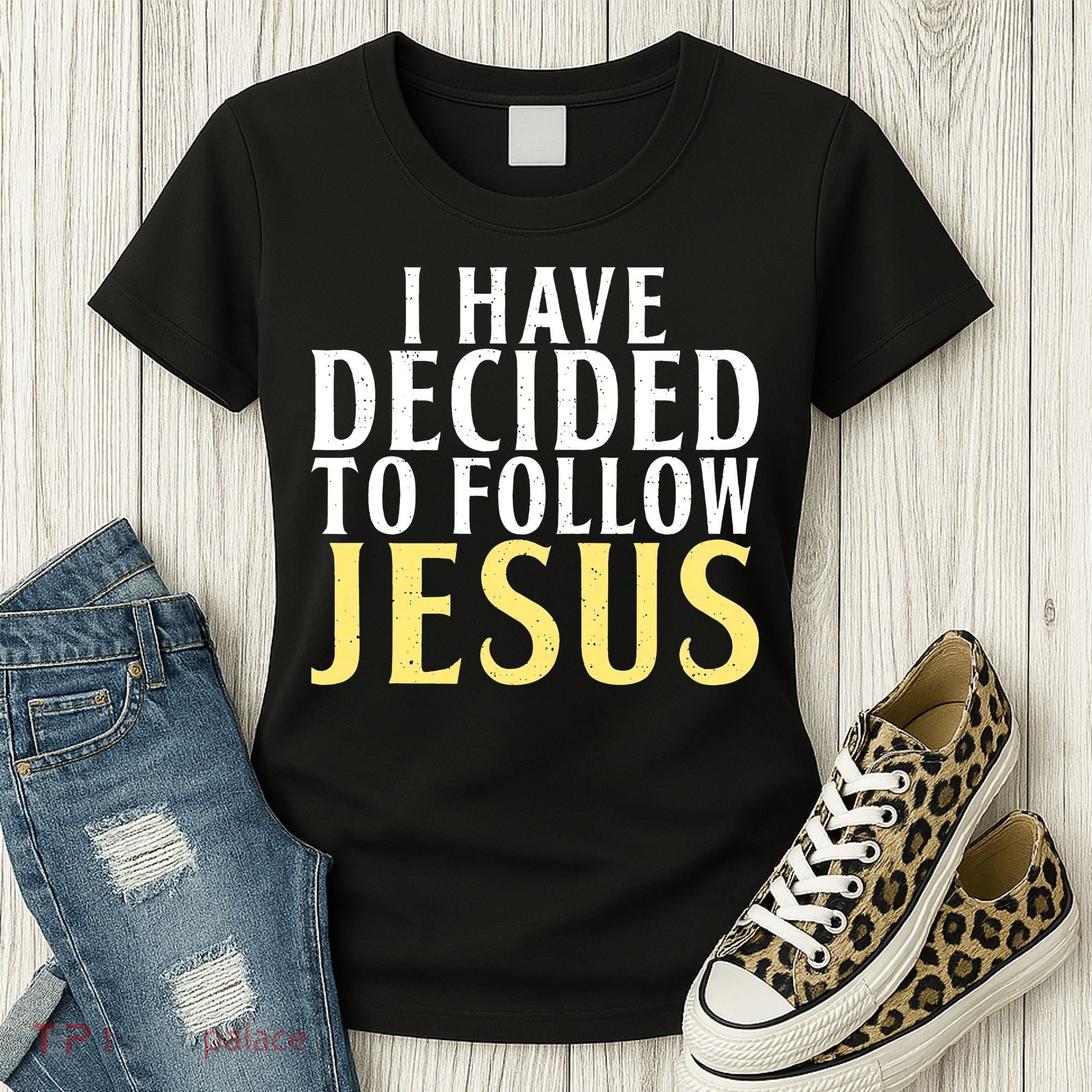 I have decided to follow Jesus God Religious Women's T-Shirt
