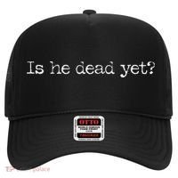 Is He Dead Yet Long Sleeve Hat thumb 0