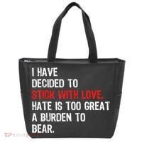 I Have Decided To Stick With Love Hate Is Too Great A Burden To Bear Tote Bag thumb 0