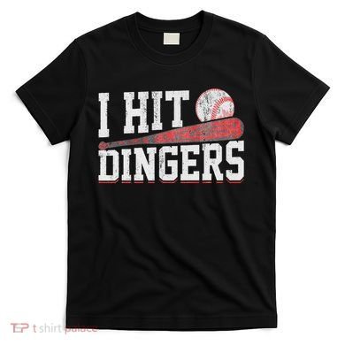 I Hit Dingers T-Shirt