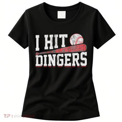 I Hit Dingers Women's T-Shirt