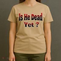Is He Dead Yet Vintage T-Shirt thumb 4
