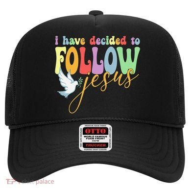 I Have Decided To Follow Jesus No Turning Back Hat