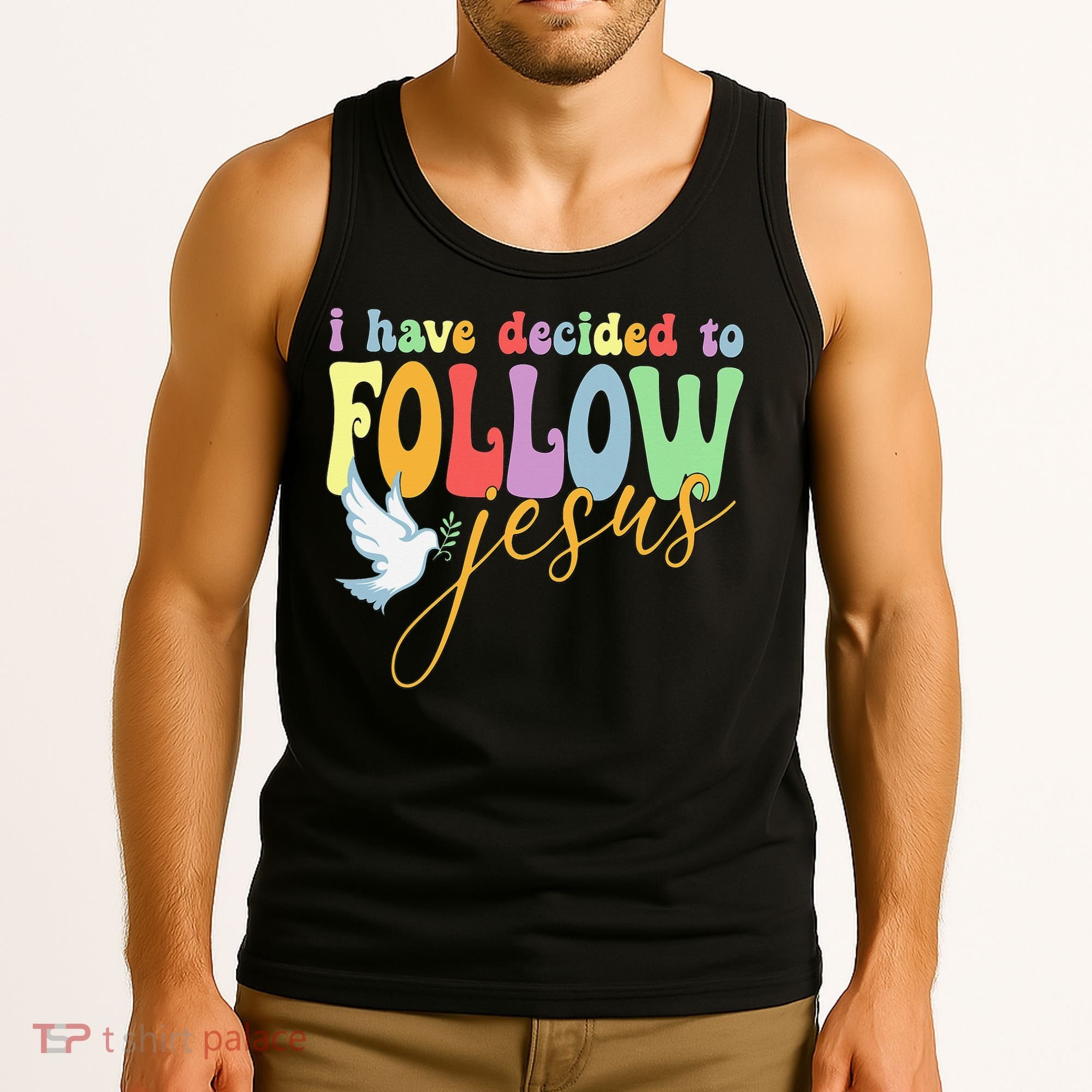 I Have Decided To Follow Jesus No Turning Back Tank Top