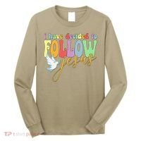 I Have Decided To Follow Jesus No Turning Back Long Sleeve Shirt thumb 0