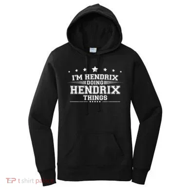 Im Hendrix Doing Hendrix Things Women's Hoodie