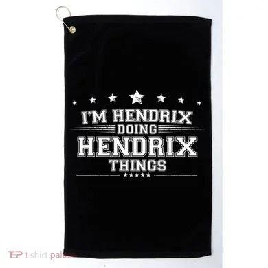 Im Hendrix Doing Hendrix Things Golf Towel