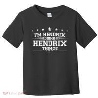 Im Hendrix Doing Hendrix Things Toddler T-Shirt thumb 0