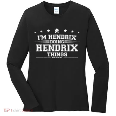 Im Hendrix Doing Hendrix Things Women's Long Sleeve Shirt