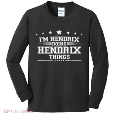 Im Hendrix Doing Hendrix Things Kids Long Sleeve Shirt