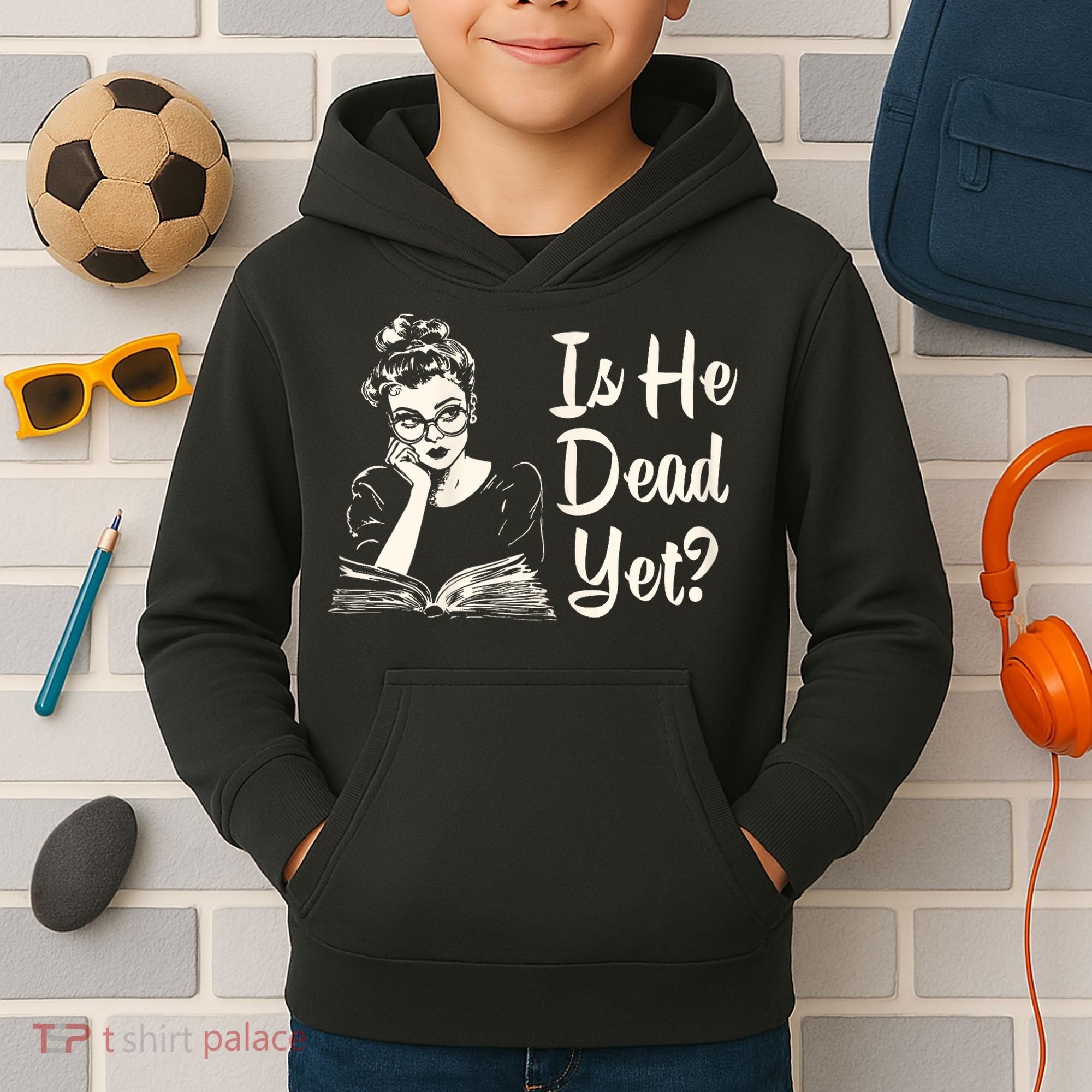 Is He Dead Yet Is He Dead Yet Kids Hoodie