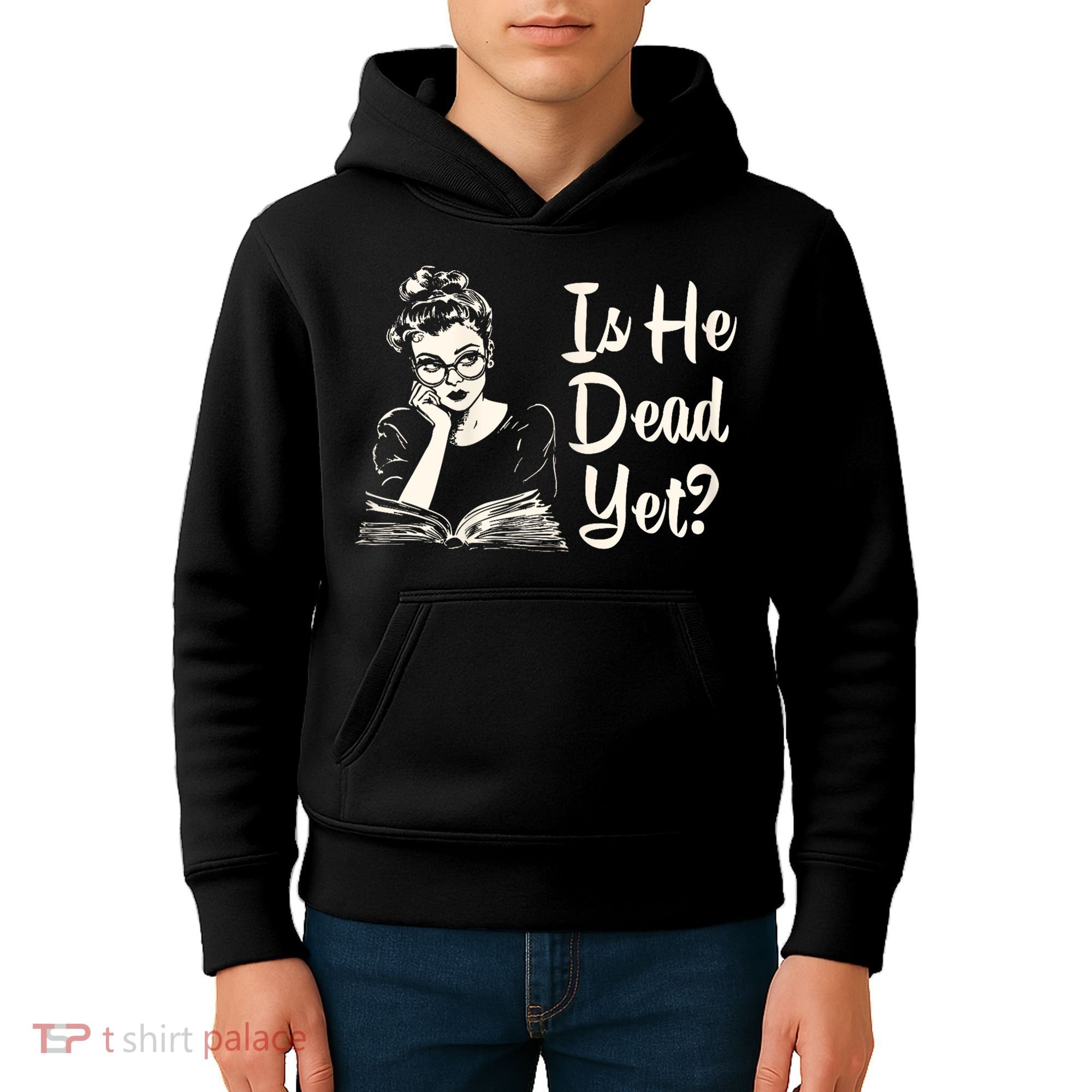 Is He Dead Yet Is He Dead Yet Kids Hoodie