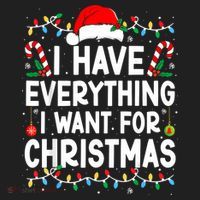 I Have Everything I Want For Christmas Women's Sweatshirt thumb 2