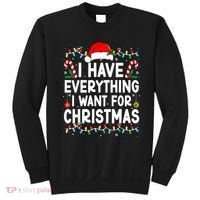 I Have Everything I Want For Christmas Sweatshirt thumb 0