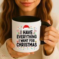 I Have Everything I Want For Christmas Coffee Mug thumb 3