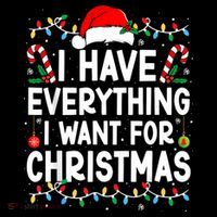 I Have Everything I Want For Christmas Ornament thumb 1