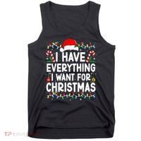 I Have Everything I Want For Christmas Tank Top thumb 0