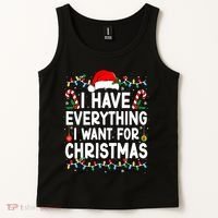 I Have Everything I Want For Christmas Tank Top thumb 2