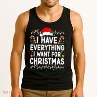 I Have Everything I Want For Christmas Tank Top thumb 3