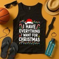 I Have Everything I Want For Christmas Tank Top thumb 4