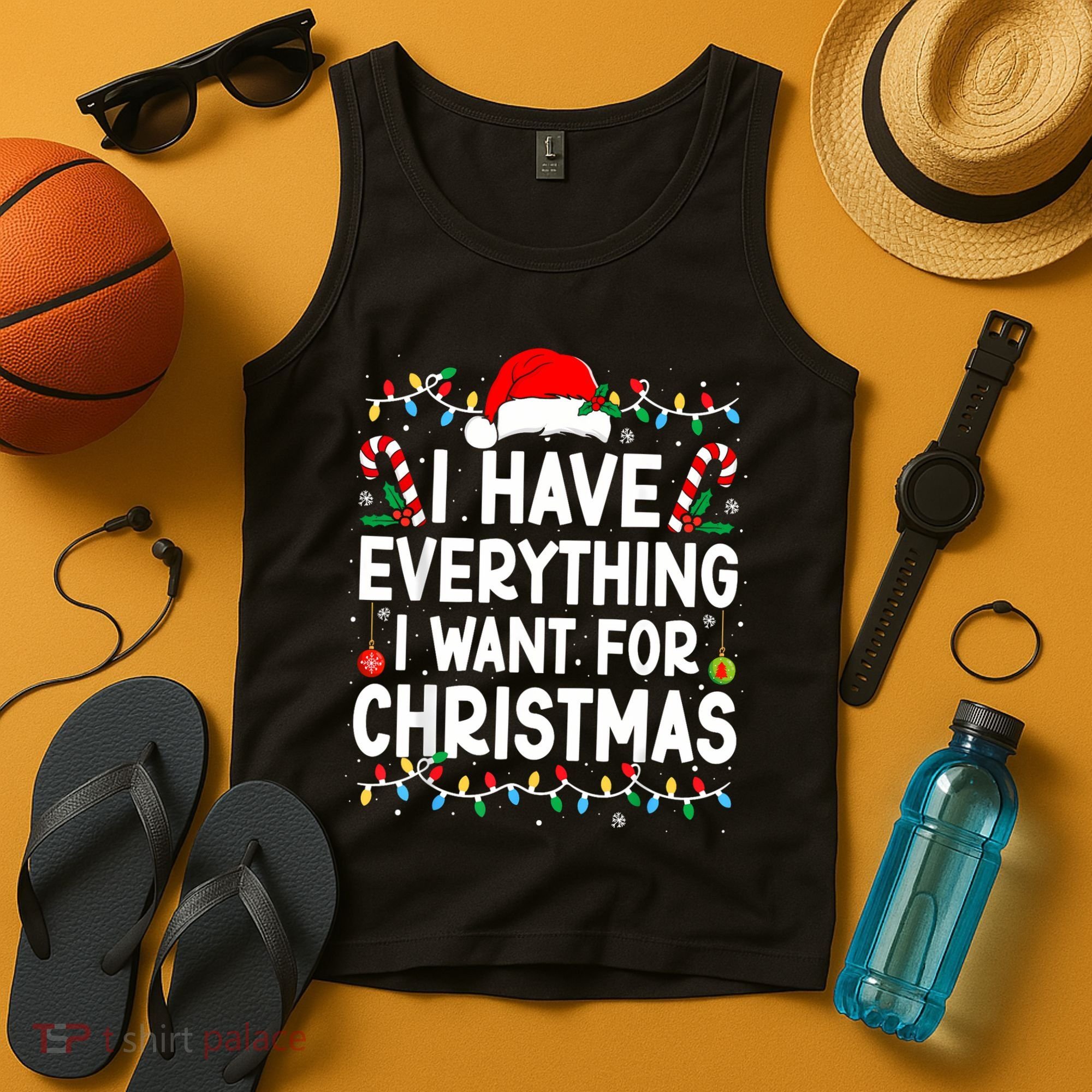 I Have Everything I Want For Christmas Tank Top