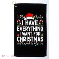 I Have Everything I Want For Christmas Golf Towel thumb 0