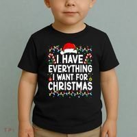 I Have Everything I Want For Christmas Toddler T-Shirt thumb 2