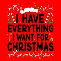 I Have Everything I Want For Christmas Santa Hat thumb 1