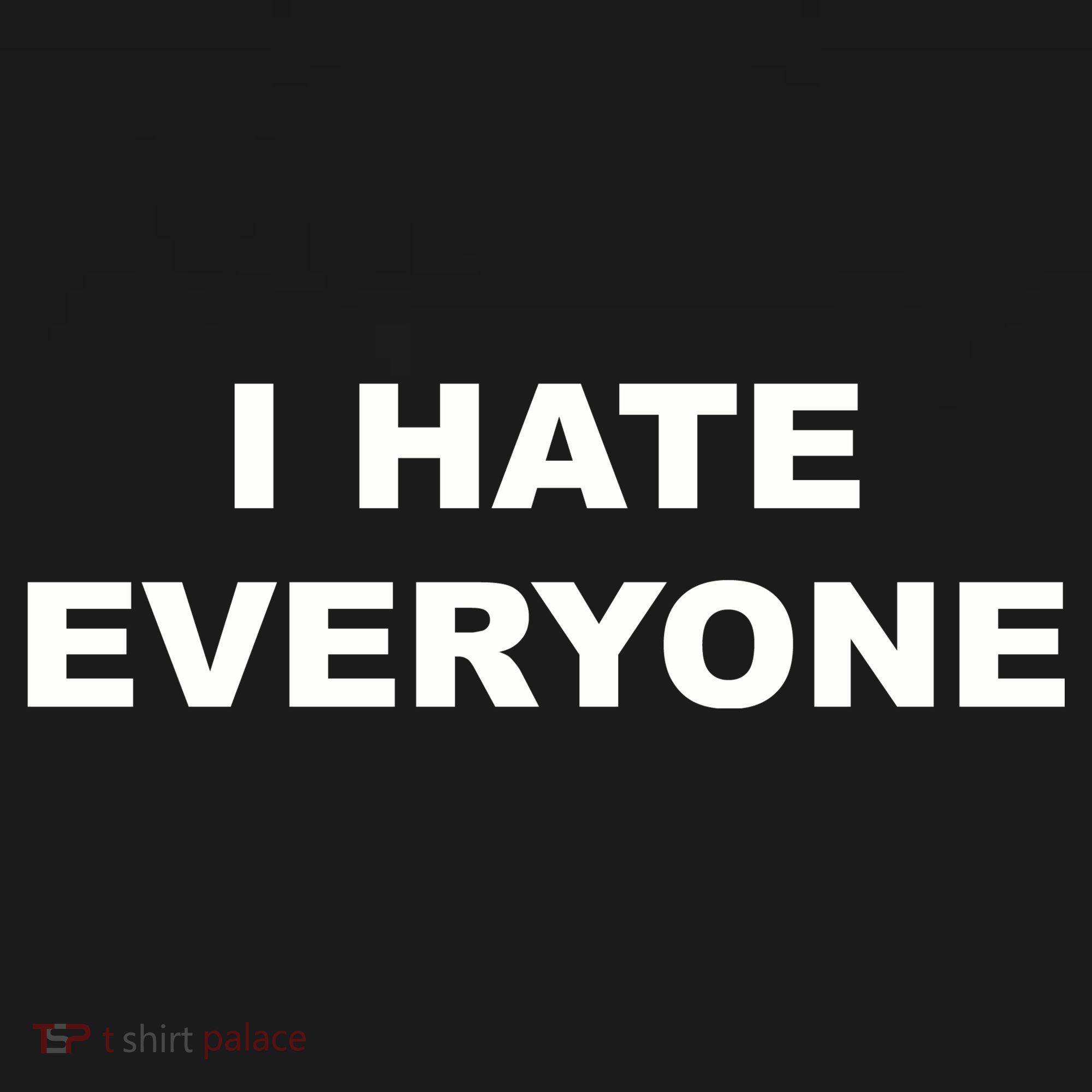 I Hate Everyone Tote Bag