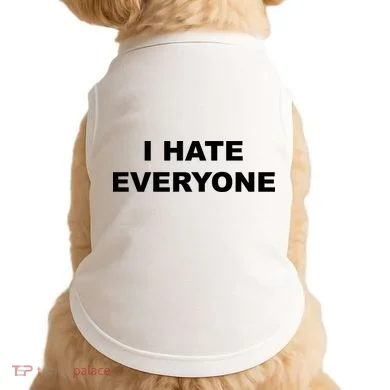 I Hate Everyone Doggie Tank
