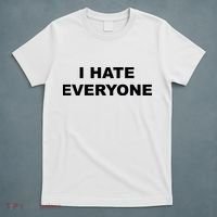 I Hate Everyone T-Shirt thumb 5