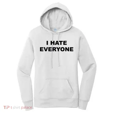 I Hate Everyone Women's Hoodie