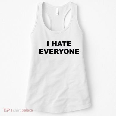 I Hate Everyone Women's Tank Top