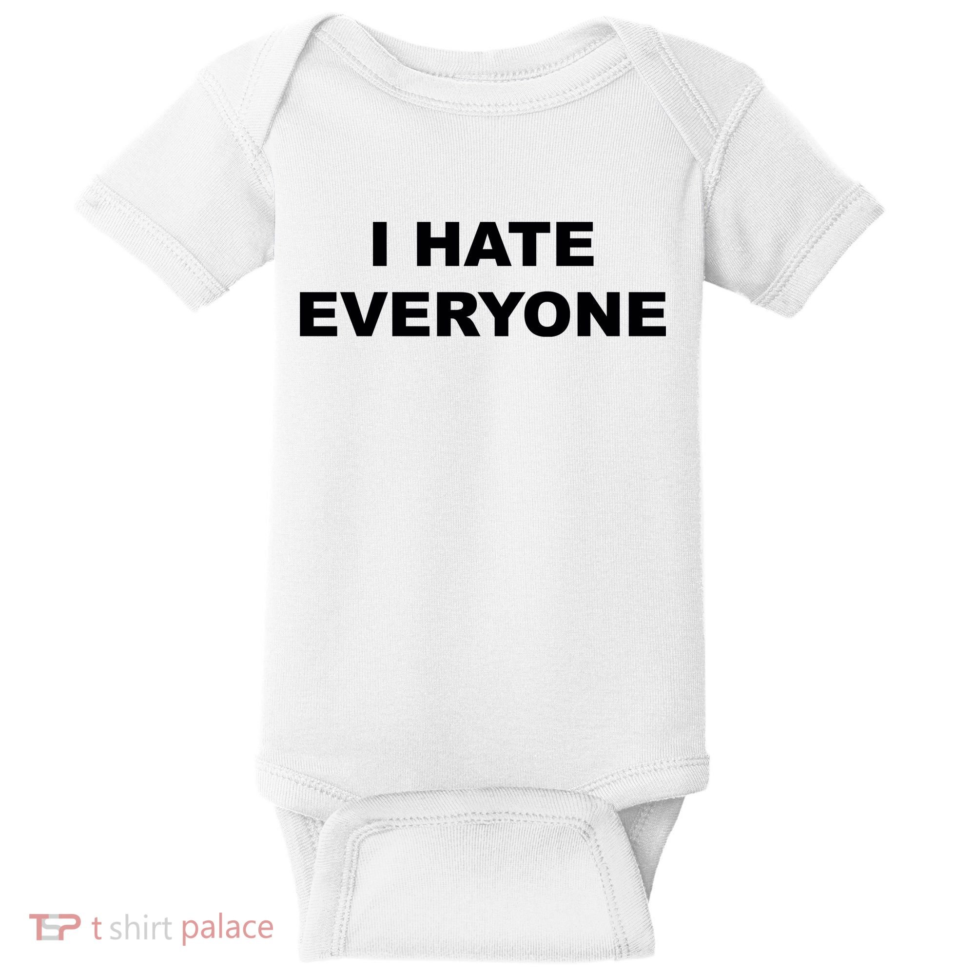I Hate Everyone Baby Bodysuit