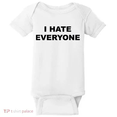 I Hate Everyone Baby Bodysuit