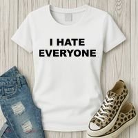 I Hate Everyone Women's T-Shirt thumb 3