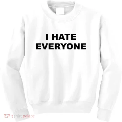 I Hate Everyone Kids Sweatshirt