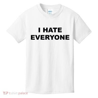 I Hate Everyone Kids T-Shirt