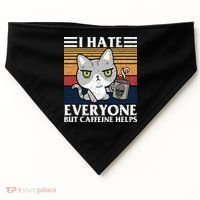 I Hate Everyone But Caffeine Helps Funny Cat USA-Made Doggie Bandana thumb 0