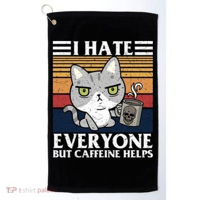 I Hate Everyone But Caffeine Helps Funny Cat Golf Towel