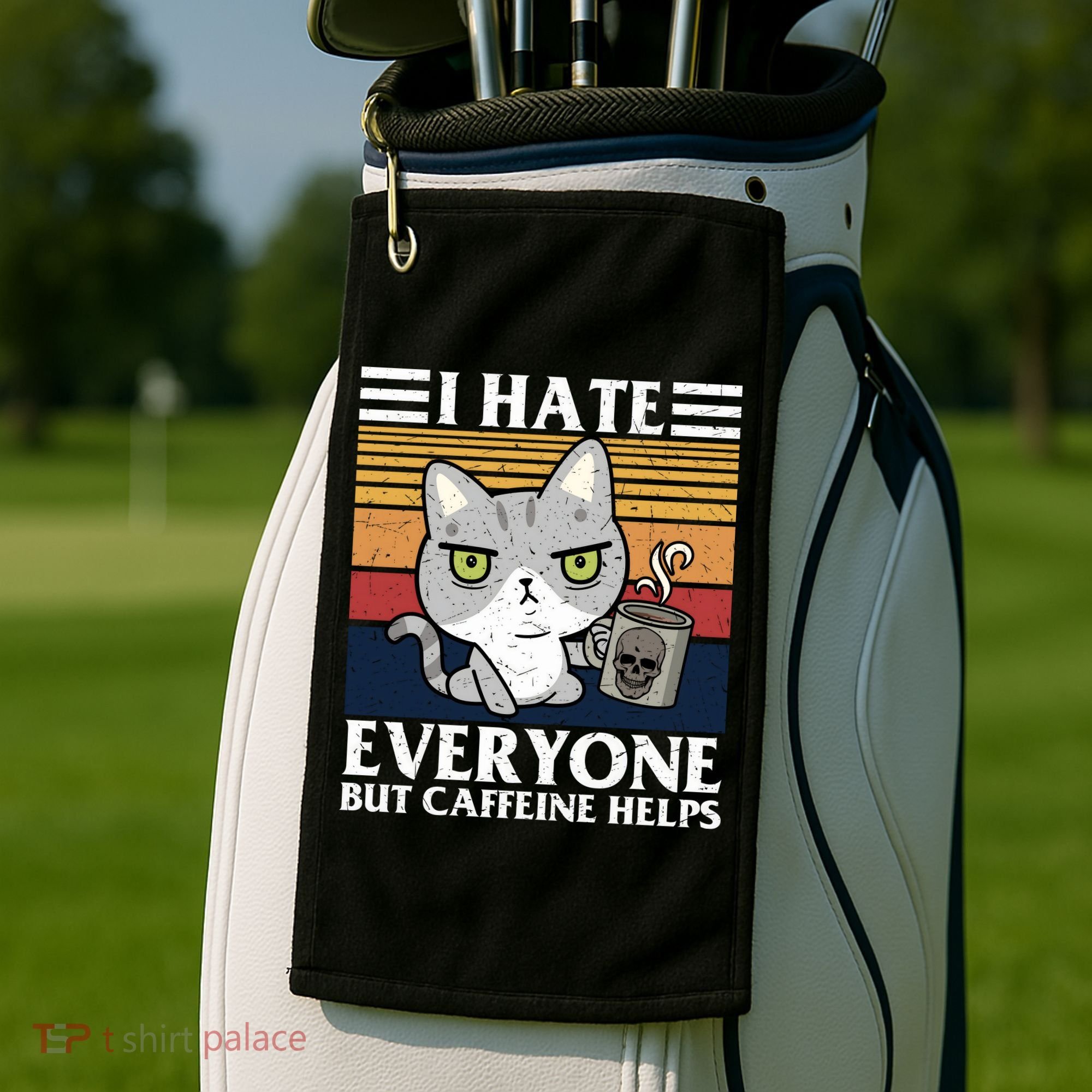 I Hate Everyone But Caffeine Helps Funny Cat Golf Towel
