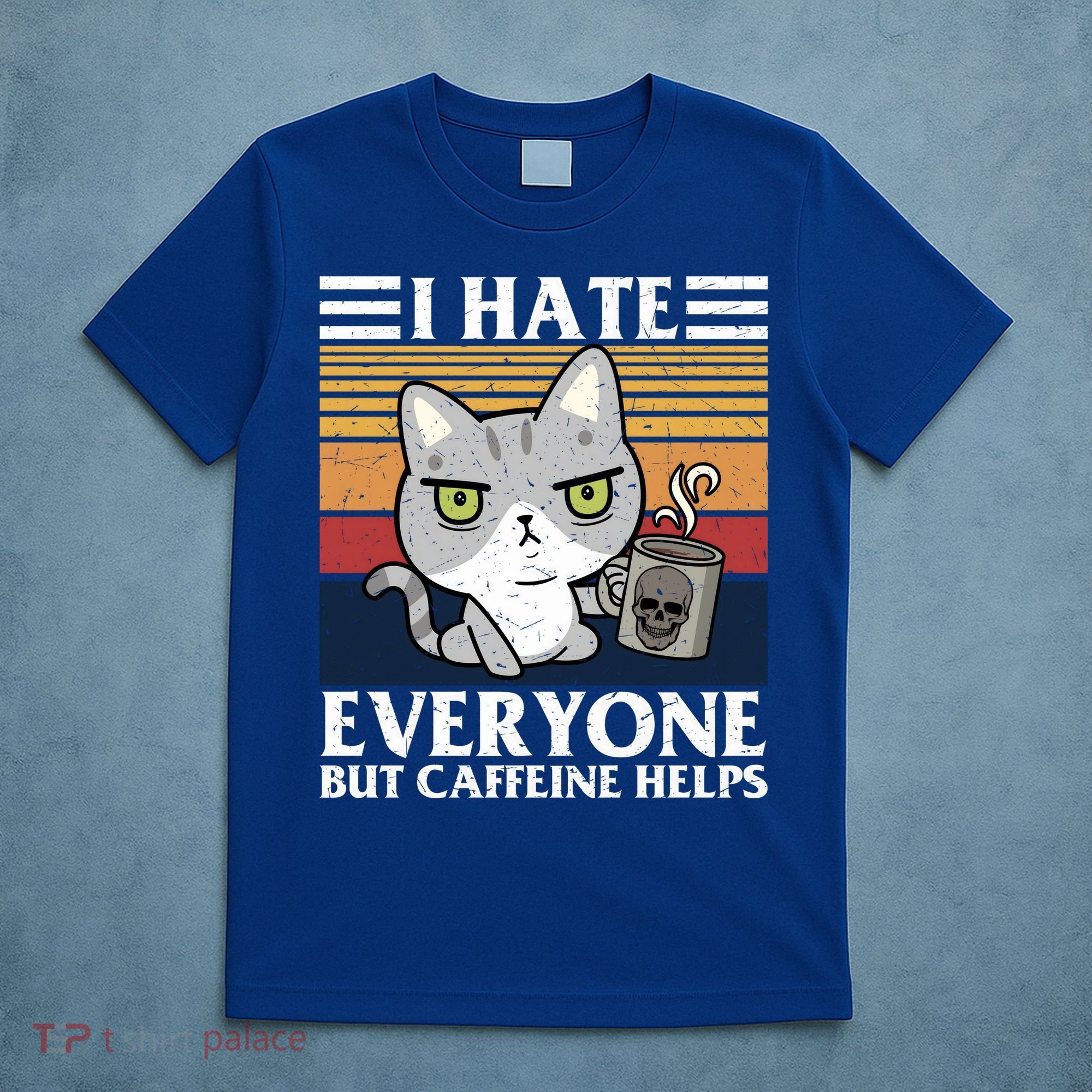 I Hate Everyone But Caffeine Helps Funny Cat T-Shirt