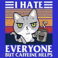 I Hate Everyone But Caffeine Helps Funny Cat T-Shirt thumb 7